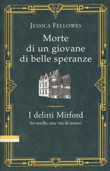 morte di un giovane di belle speranze i delitti mitford