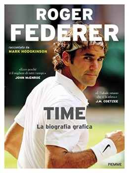 roger federer time la biografia grafica