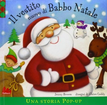 vestito nuovo di babbo natale libro pop-up ediz illustrata fc