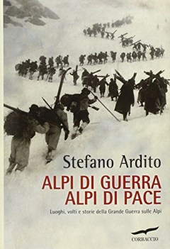 alpi di guerra alpi di pace