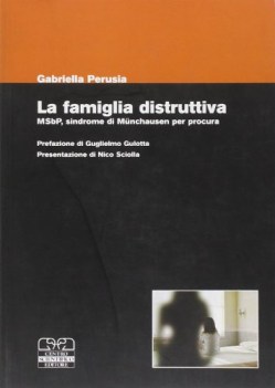 famiglia distruttiva msbp sindrome di munchausen per procura