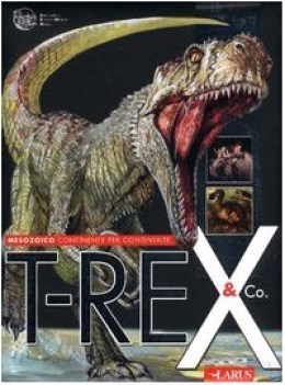 trex e co mesozoico continente per continente