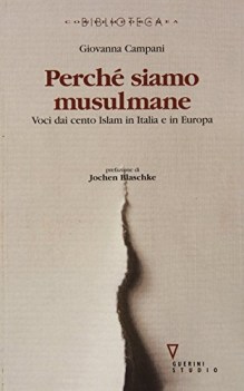 perch siamo musulmane voci dai cento islam in italia e in europa