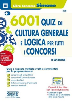 6001 quiz di cultura generale e logica per tutti i concorsi con softw