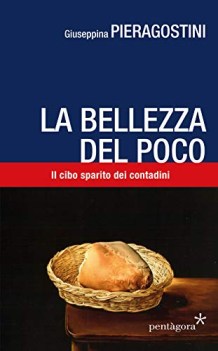 bellezza del poco il cibo sparito dei contadini