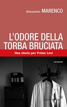 odore della torba bruciata una storia per primo levi