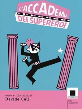 accademia dei supereroi ediz. ad alta leggibilita\'