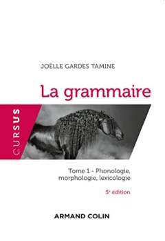 grammaire t1  5 ed. phonologie morphologie lexicologie