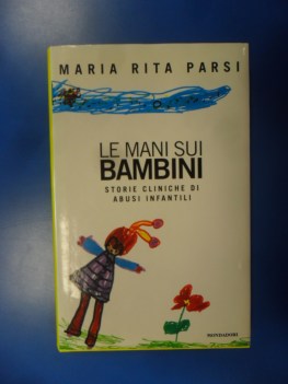 Mani sui bambini storie cliniche di abusi infatili