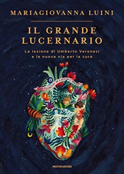 grande lucernario la lezione di umberto veronesi e la nuova via per la cura