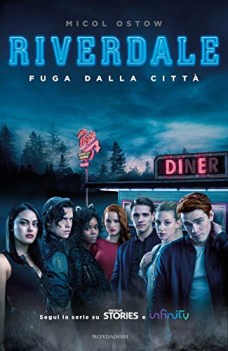 Fuga dalla citta. Riverdale