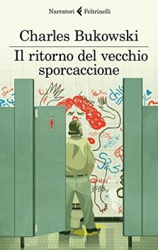 ritorno del vecchio sporcaccione