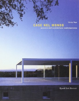 case nel mondo percorsi dell\'architettura contemporanea ediz illust