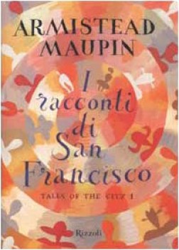 racconti di san francisco tales of the city 1