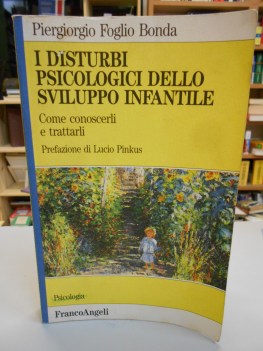 disturbi psicologici dello sviluppo infantile come conoscerli e trattarli