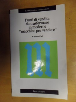 Punti di vendita da trasformare in moderne macchine per vendere