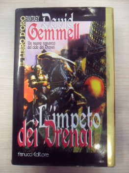 Impeto dei Drenai. Volume n7 saga dei Drenai 1ed 1999