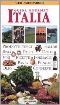 italia guida gourmet ediz. arricchita