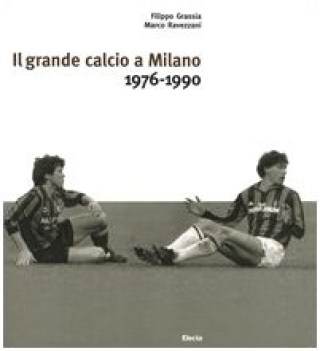 grande calcio a milano 1976-1990