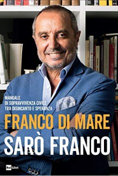 saro franco manuale di sopravvivenza civile tra disincanto