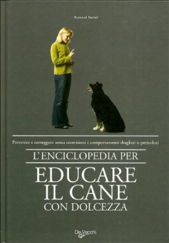 enciclopedia per educare il cane con dolcezza