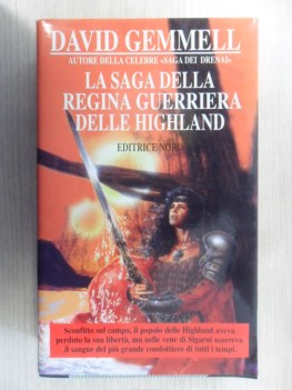 Saga della Regina guerriera delle Highland completa 2 titoli. Editrice Nord