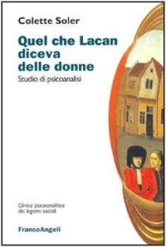 quel che lacan diceva delle donne studio di psicoanalisi