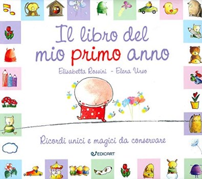 libro del mio primo anno ricordi unici e magici da conservare