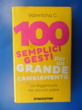 100 semplici gesti per un grande cambiamento