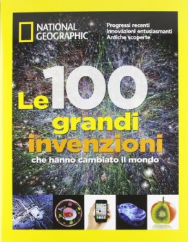 100 grandi invenzioni che hanno cambiato il mondo