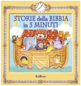 storie della bibbia in 5 minuti edizione illustrata