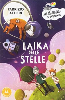 laika delle stelle ediz ad alta leggibilit