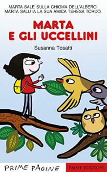 marta e gli uccellini ediz a colori