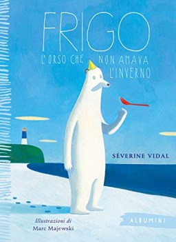 frigo l\'orso che non amava l\'inverno