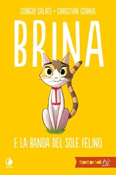 brina e la banda del sole felino