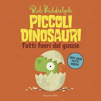 tutti fuori dal guscio piccoli dinosauri