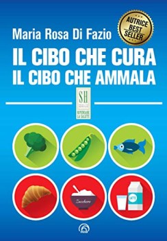 cibo che cura il cibo che ammala