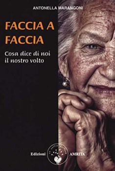 faccia a faccia cosa dice di noi il nostro viso