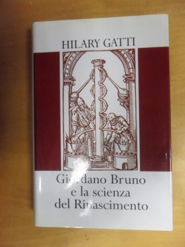 Giordano Bruno e la scienza del Rinascimento