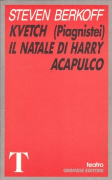 kvetch piagnistei il natale di harry acapulco