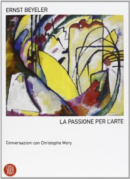 passione per l\'arte conversazioni con christophe mory