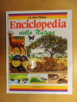 Mia prima enciclopedia della natura