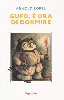 gufo e\' ora di dormire ediz a colori