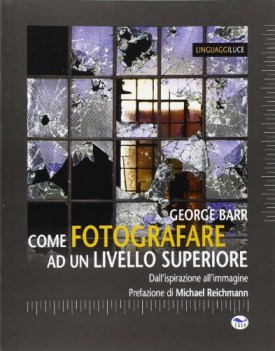 come fotografare ad un livello superiore dall\'ispirazione all\'immagine