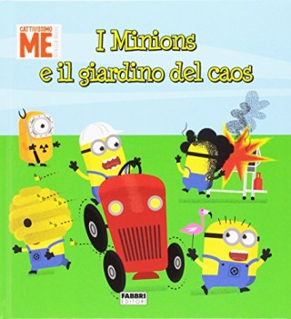 minions e il giardino del caos ediz illustrata