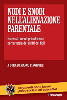 nodi e snodi nell alienazione parentale