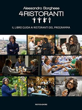 alessandro borghese 4 ristoranti il libro guida ai ristoranti del programma