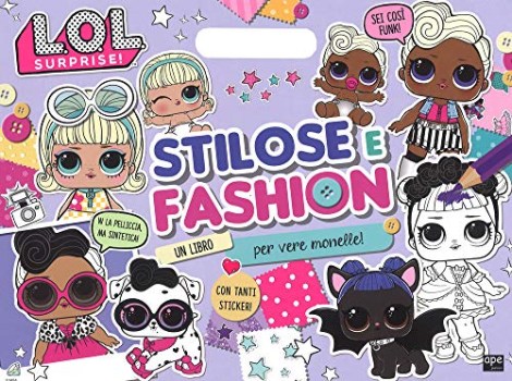 stilose e fashion l.o.l. surprise con adesivi