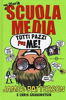 tutti pazzi per me una storia di scuola media