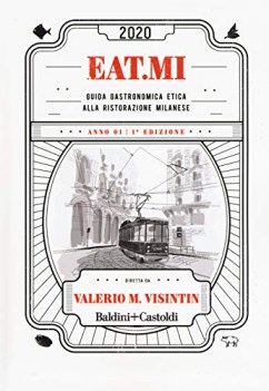 eat.mi 2020 guida gastronomica etica alla ristorazione milanese